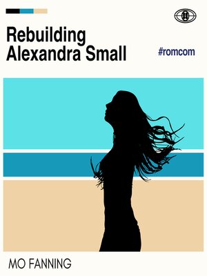 cover image of Rebuilding Alexandra Small